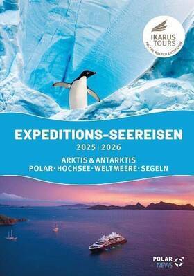 EXPEDITIONS-SEEREISEN 2025-2026 - Polare und Warmwasser-Seereisen
