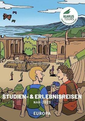 FERNE WELTEN 2025    ---    EUROPA - Studien- & Erlebnisreisen, Expeditionen in Europa