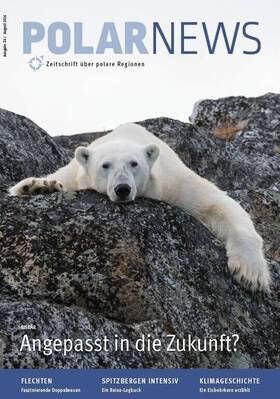 POLARNEWS-MAGAZIN - Ausgabe 08/26 (Nr. 34) - Das Spezialmagazin für Interessenten der polaren Regionen
